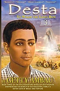 Desta: To Whome the Lions Bow (Paperback, Young Novel/)