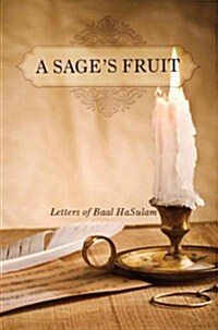 A Sages Fruit: Letters of Baal HaSulam (Paperback)