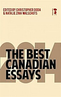 The Best Canadian Essays 2014 (Paperback)