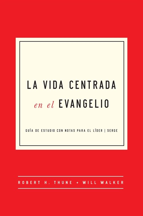 La Vida Centrada En El Evangelio: Gu? de Estudio Con Notas Para El L?er (Paperback)