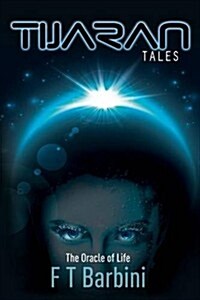 Tijaran Tales: The Oracle of Life (Paperback)