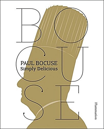 Paul Bocuse: Simply Delicious (Paperback)