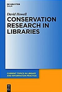 Conservation Research in Libraries (Hardcover)