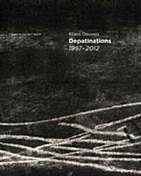 Depatinations 1997-2012 (Hardcover, Multilingual)