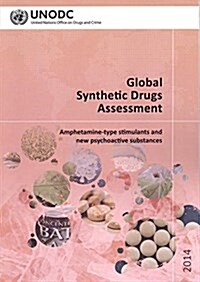 Global Synthetic Drugs Assessment: Amphetamine-Type Stimulants and New Psychoactive Substances (Paperback)