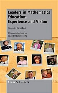 Leaders in Mathematics Education: Experience and Vision (Hardcover)