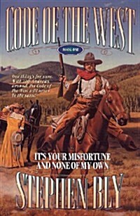 Its Your Misfortune and None of My Own (Code of the West, Book 1) (Paperback)