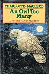 An Owl Too Many (Peter Shandy Mysteries) (Hardcover, First Edition)