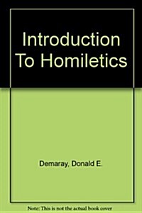 Introduction To Homiletics (Paperback, 3rd)