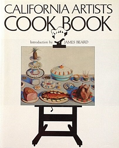 California Artists Cookbook (Hardcover, First Edition)