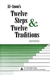 Al-Anons Twelve Steps & Twelve Traditions (Hardcover, Revised)