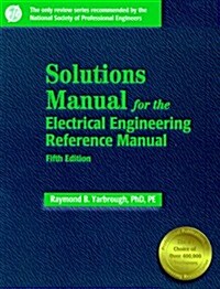 Solutions Manual: For the Electrical Engineering Reference Manual (Paperback, 5th)