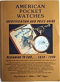 American Pocket Watches Identification and Price Guide (Paperback)