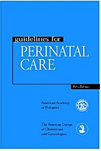 Guidelines for Perinatal Care (Paperback, 5th)