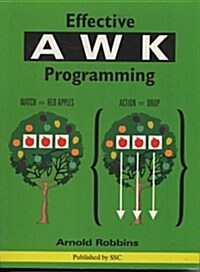 Effective Awk Programming: A Users Guide for Gnuawk (Paperback)