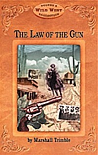 The Law of the Gun (Arizona Highways Wild West Series, Vol. 4) (Paperback)