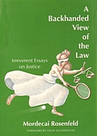 A Backhanded View of the Law (Hardcover)