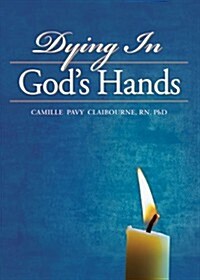 Dying In Gods Hands (Hardcover, 1ST)