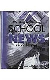 Writing & Editing School News (Hardcover, 5)