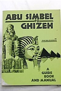 Abu Simbel to Ghizeh (Paperback)