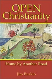 Open Christianity (Paperback)