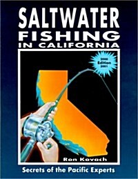 Saltwater Fishing in California: Secrets of the Pacific Experts (Paperback, 6th)