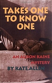 Takes One to Know One (Paperback)