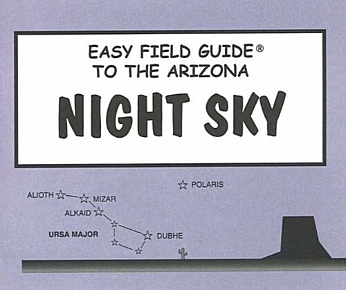 Easy Field Guide to the Arizona Night Sky (Uk) (Paperback, UK)
