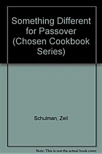 Something Different for Passover (Chosen Cookbook Series) (Paperback)