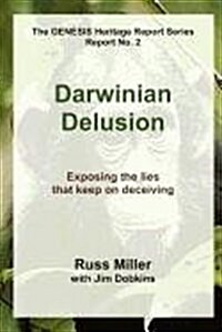 Darwinian Delusion (Paperback)