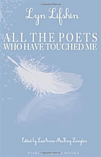 All The Poets Who Have Touched Me (Paperback)