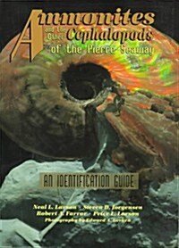 Ammonites and the Other Cephalopods of the Pierre Seaway (Paperback)
