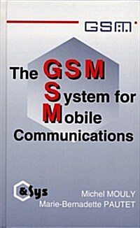 The GSM System for Mobile Communications (Hardcover)