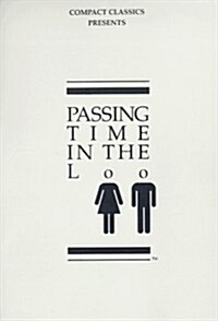 Passing Time in the Loo, Volume 1 (v. 1) (Paperback)