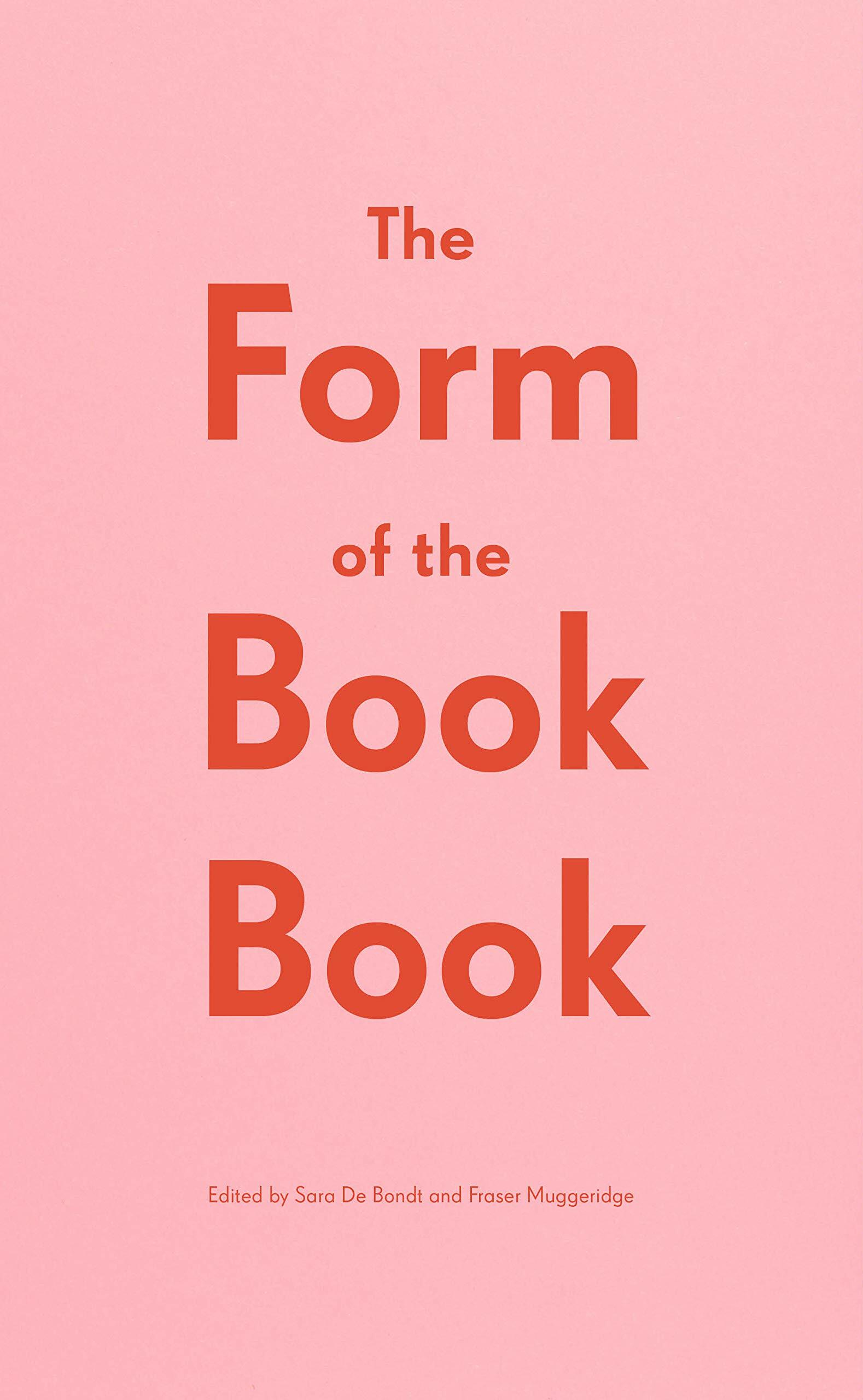The Form Of The Book Book (Paperback, 0)