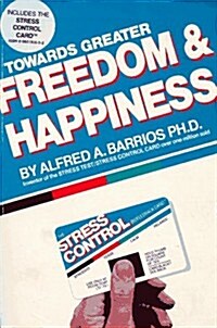 Towards Greater Freedom & Happiness (Paperback, 3rd)