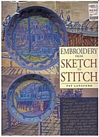 Embroidery from Sketch to Stitch (Hardcover)