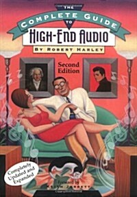 The Complete Guide to High-End Audio (Hardcover, 2nd)