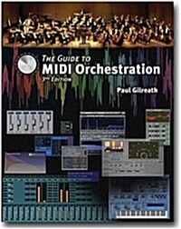 The Guide To MIDI Orchestration (Hardcover, 3rd)