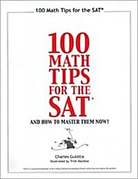 100 Sat Math Tips, & How to Master Them Now (Paperback)
