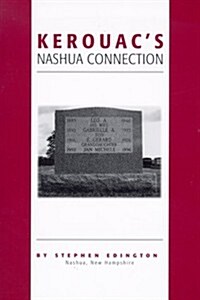 Kerouacs Nashua Connection (Paperback)