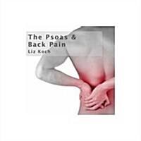 The Psoas & Back Pain (Audio CD, 1st)