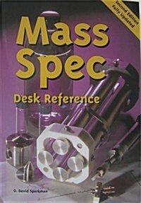 Mass Spectrometry Desk Reference (Paperback, 2nd, Updated)