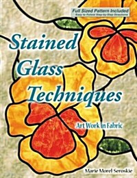 Stained Glass Techniques (Paperback)