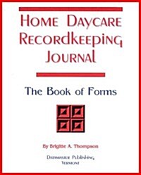 Home Daycare Recordkeeping Journal (Paperback, Spiral)