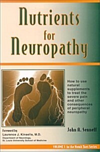 Nutrients for Neuropathy (Paperback)