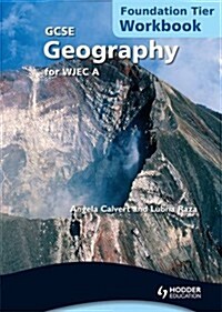 GCSE Geography for WJEC A Workbook Foundation Tier (Paperback)