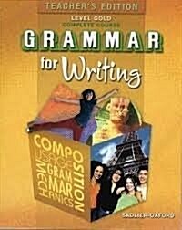 Grammar for Writing : Level Orange (Paperback, Teachers Edition)