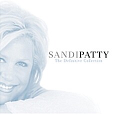 Sandi Patty - The Definitive Collection