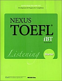 Nexus TOEFL iBT Listening Starter (테이프 별매)